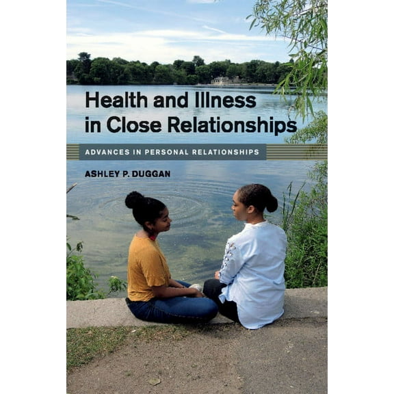 Advances in Personal Relationships Health and Illness in Close Relationships, (Paperback)