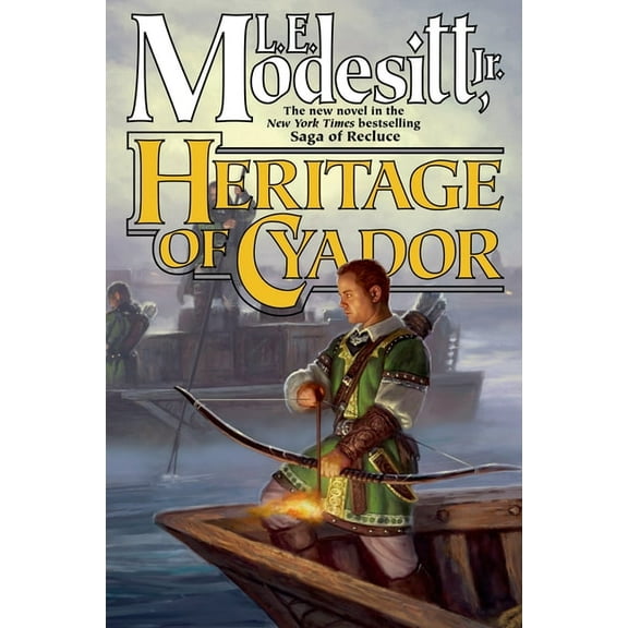 Saga of Recluce Heritage of Cyador, Book 18, (Paperback)