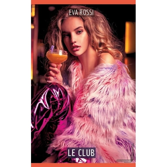 Le Club: Histoires Érotiques Tabou pour Adultes, (Hardcover)