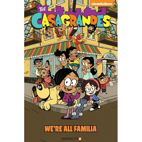 Casagrandes: The Casagrandes #1 : We're All Familia (Series #1) (Hardcover)