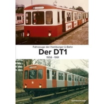 Fahrzeuge der Hamburger U-Bahn: Der DT1:1958-1991, (Paperback)