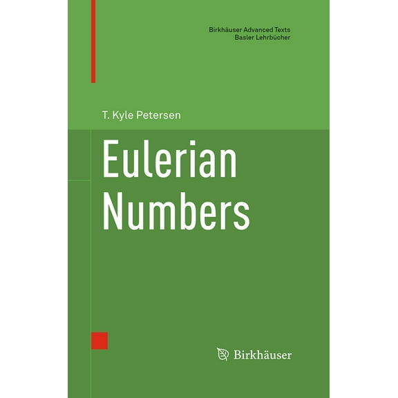 BirkhÃ¤user Advanced Texts Basler LehrbÃ¼c Eulerian Numbers, (Paperback)