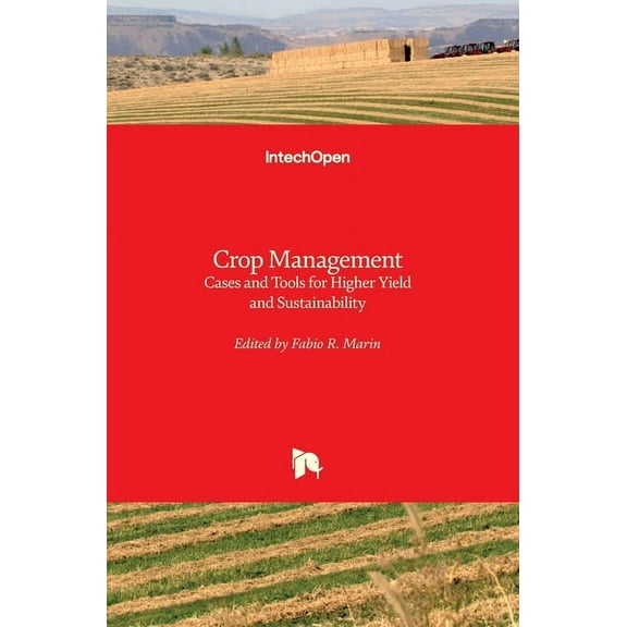 Crop Management : Cases and Tools for Higher Yield and Sustainability (Hardcover)