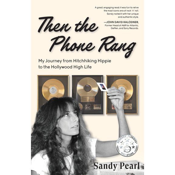 Then the Phone Rang: My Journey from Hitchhiking Hippie to the Hollywood High Life, (Paperback)