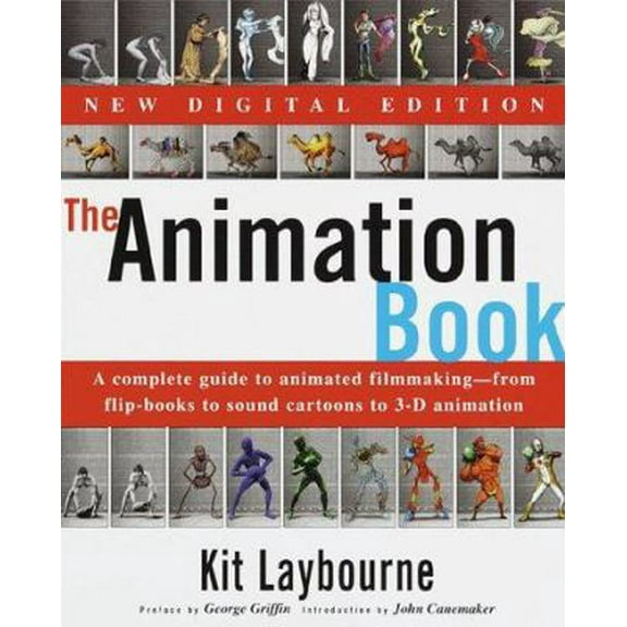 Pre-Owned The Animation Book: A Complete Guide to Animated Filmmaking--From Flip-Books to Sound Cartoons to 3- D Animation (Paperback) 0517886022 9780517886021