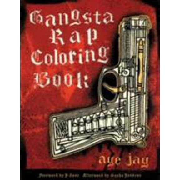 Pre-Owned Gangsta Rap Coloring Book (Paperback) 0867196041 9780867196047