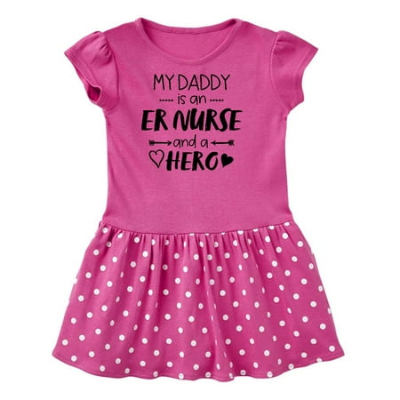 

Inktastic My Daddy is an ER Nurse and a Hero Gift Toddler Girl Dress