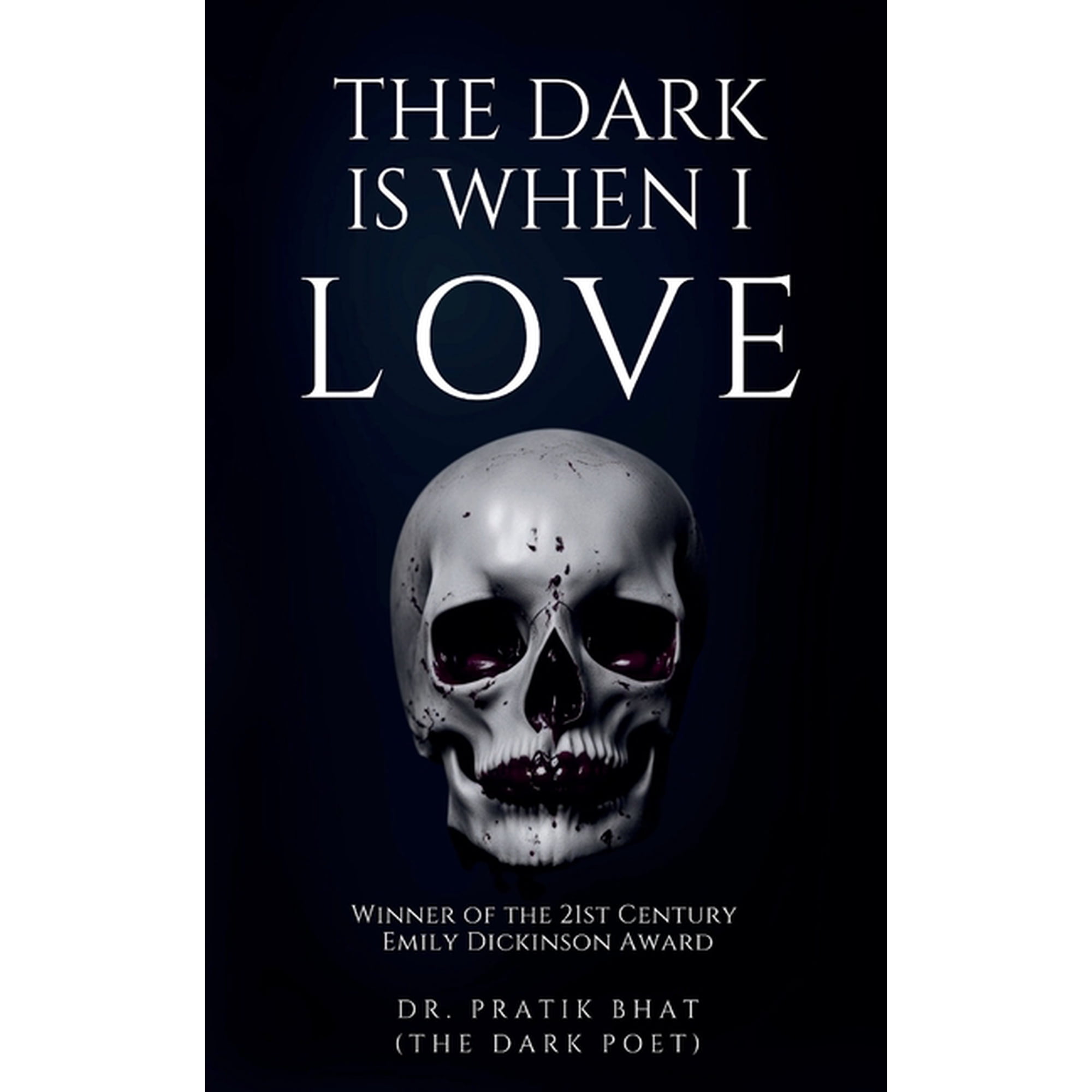 The Dark Is When I Love (Paperback)