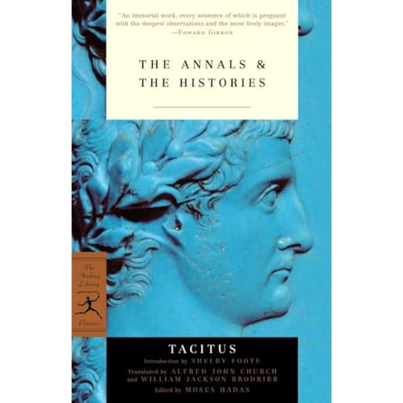 The Annals & The Histories (Modern Library Classics) (Paperback, Used, 9780812966992, 0812966996)