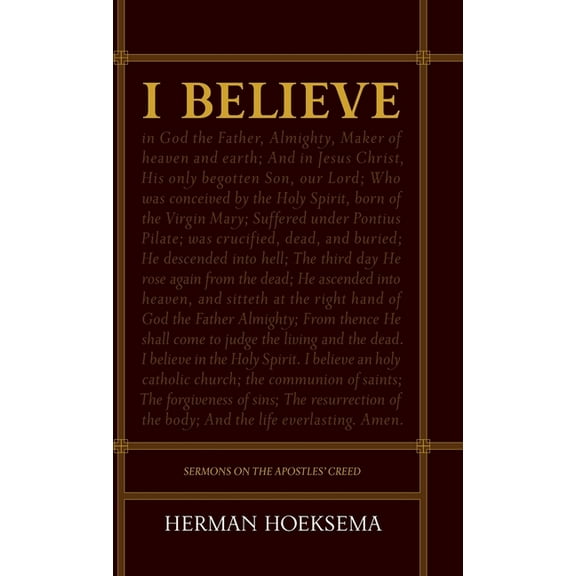 I Believe: Sermons on the Apostles' Creed, (Hardcover)