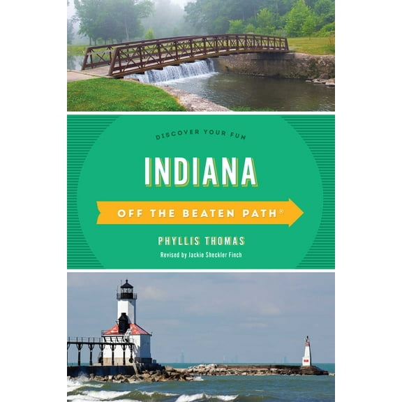 Off the Beaten Path Indiana Off the Beaten Path(r): Discover Your Fun, (Paperback)
