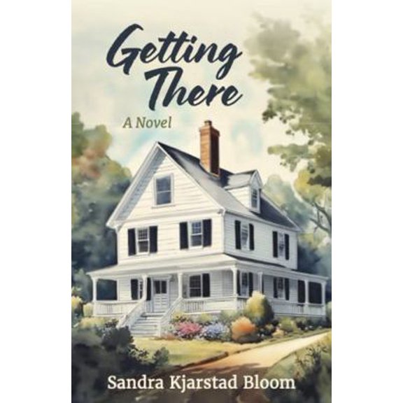 Pre-Owned Getting There (Paperback) 1643435434 9781643435435