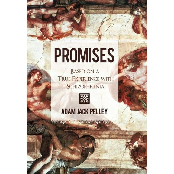 Promises: Based on a True Experience with Schizophrenia (Hardcover)
