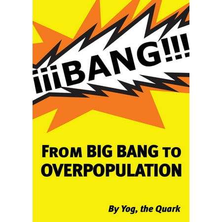 From BIGBANG to OVERPOPULATION - eBook