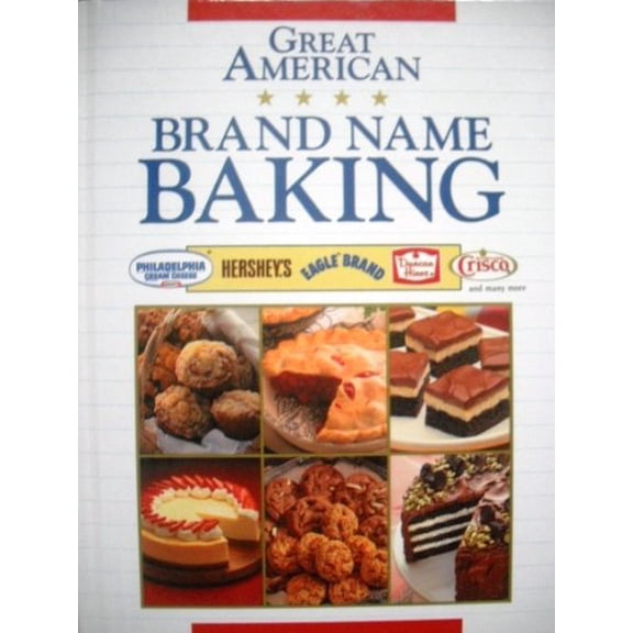 Pre-Owned Great American Brand Name Baking, 9780831732318, 0831732318, Hardcover,