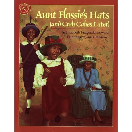 Aunt Flossie's Hats and Crab Cakes Later, (Paperback)