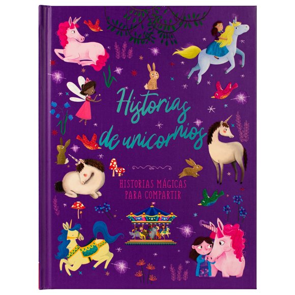 Historias de unicornios. historias mágicas para compartir / pd.