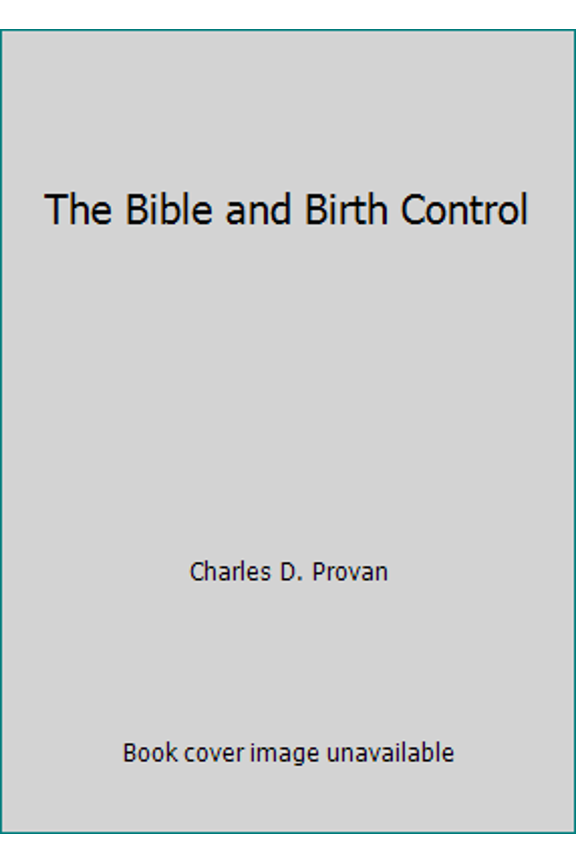Pre-Owned The Bible and Birth Control (Paperback) 9991799834 9789991799834