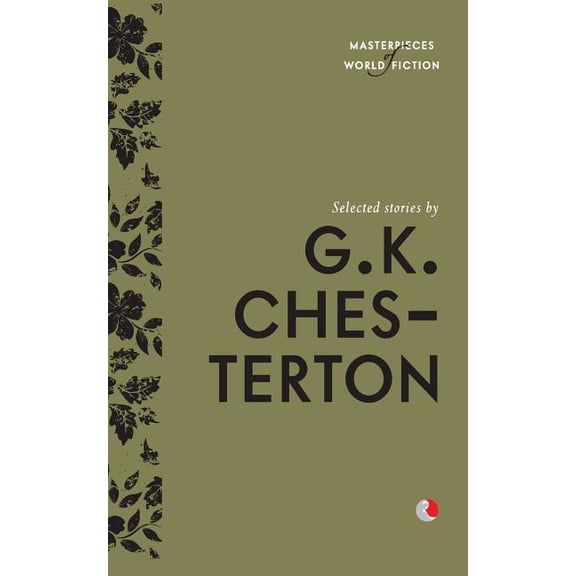 Selected Stories By G.K. Chesterton, (Paperback)