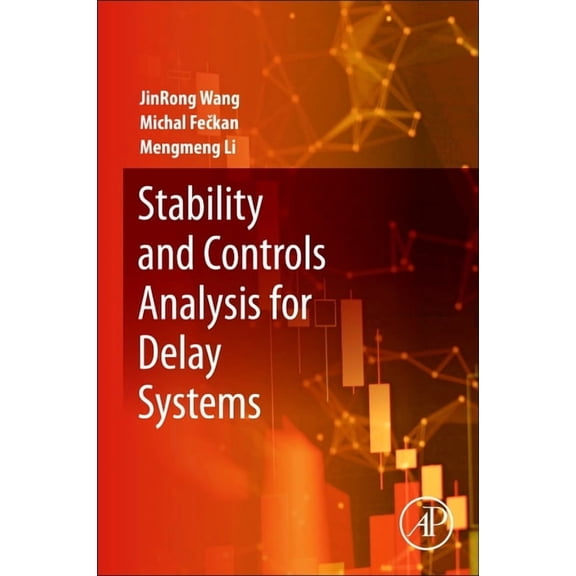 Stability and Controls Analysis for Delay Systems, (Paperback)