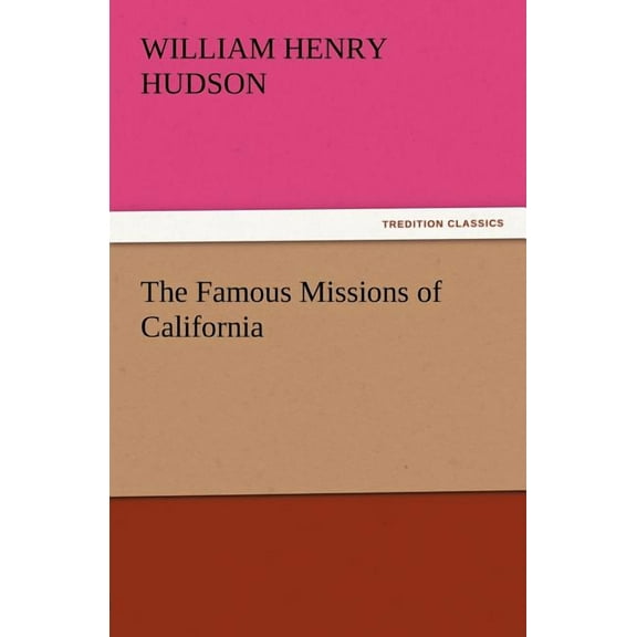 The Famous Missions of California (Paperback)