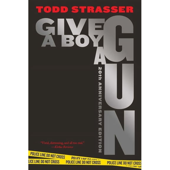 Give a Boy a Gun: 20th Anniversary Edition, (Hardcover)