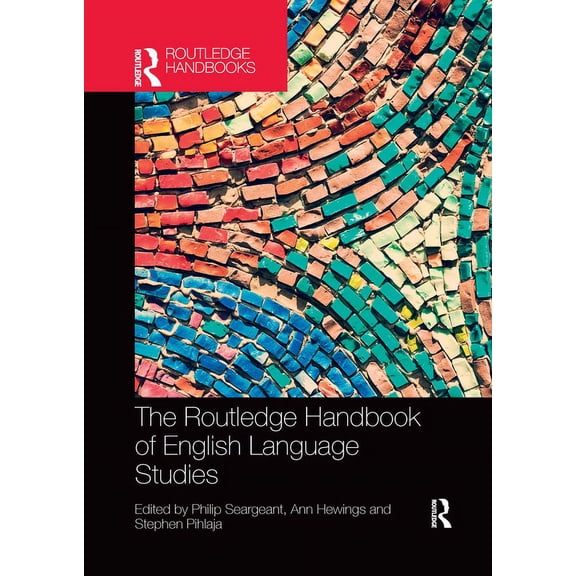 Routledge Handbooks in English Language The Routledge Handbook of English Language Studies, (Paperback)