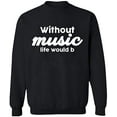 thumbnail image 2 of OXI Crewneck Sweatshirt - Without Music Life Would B, Basic Casual Sweatshirts for Men's and Women Fleece Sweatshirt Long Sleeve - Black Large, 2 of 2