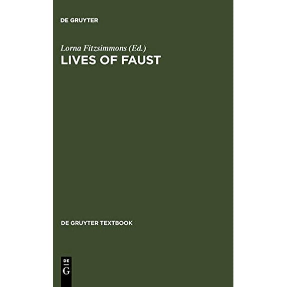 Pre-Owned Lives of Faust: The Faust Theme in Literature and Music. a Reader (Hardcover) 3110198231 9783110198232