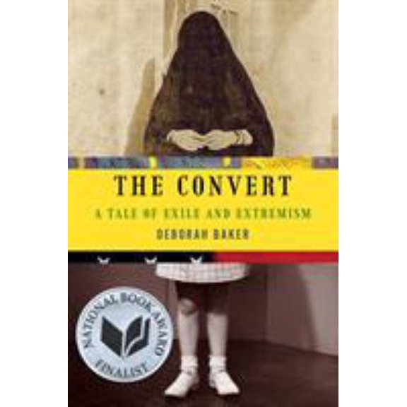 Pre-Owned The Convert: A Tale of Exile and Extremism (Paperback) 1555976271 9781555976279