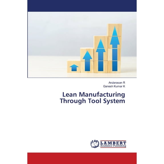 Lean Manufacturing Through Tool System, (Paperback)