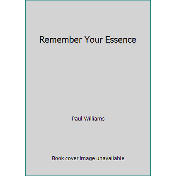Pre-Owned Remember Your Essence (Hardcover) 0517565242 9780517565247