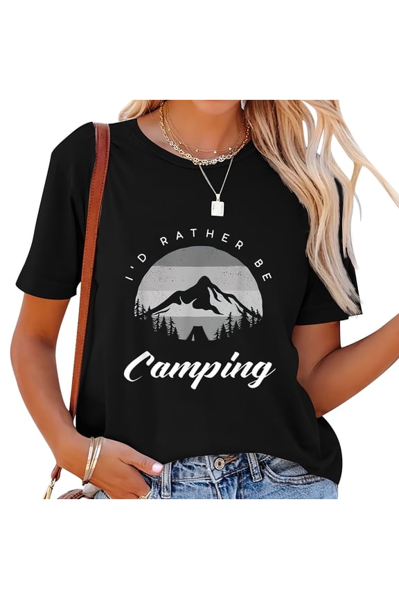 Womens I'D Rather Be Camping Outdoor Apparel - Hiking / Camping T-Shirt Black