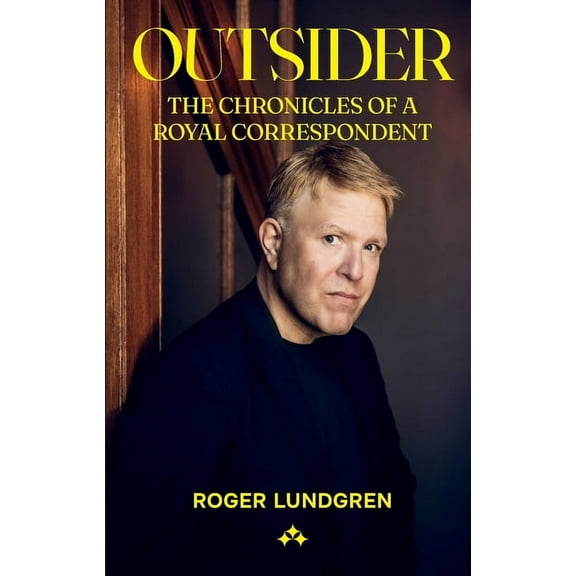 Outsider: The chronicles of a royal correspondent, (Paperback)