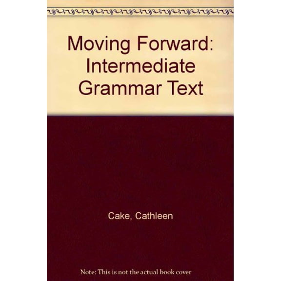 Pre-Owned Moving Forward: An Intermediate-Level Grammar Text, 9780066326092, 0066326095, Paperback,