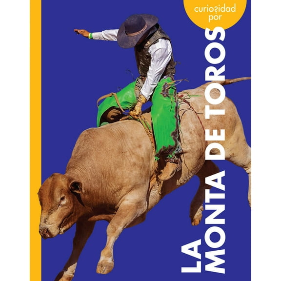 Curiosidad Por La Monta de Toros, (Paperback)