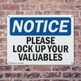 thumbnail image 4 of (2 Pack) Please Lock Up Your Valuables OSHA Notice Sign 18 Inch X 12 Inch Indoor / Outdoor Rust-Free Aluminum Metal Signs for Workplace, Workshop, and Construction Site, Made in the USA, 4 of 8