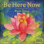 Be Here Now 2025 Wall Calendar : Teachings from Ram Dass (Calendar)