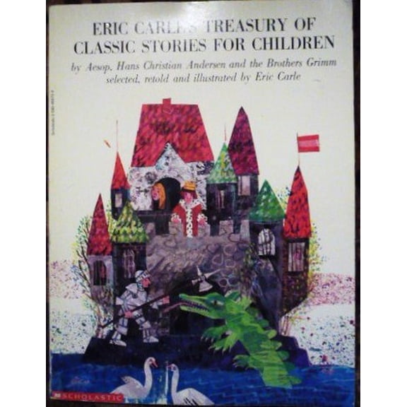 Pre-Owned Eric Carle's Treasury of Classic Stories for Children (Paperback) 0590489704 9780590489706