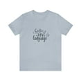 thumbnail image 2 of Coffee Is My Love Language Unisex Jersey Short Sleeve Bella Canvas T-shirt, 2 of 12
