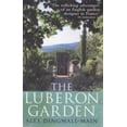 thumbnail image 1 of Pre-Owned The Luberon Garden: A provencal story of Apricot Blossom, Truffles and Thyme (Paperback) 0091880955 9780091880958, 1 of 1