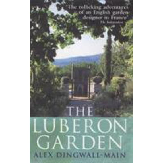 Pre-Owned The Luberon Garden: A provencal story of Apricot Blossom, Truffles and Thyme (Paperback) 0091880955 9780091880958