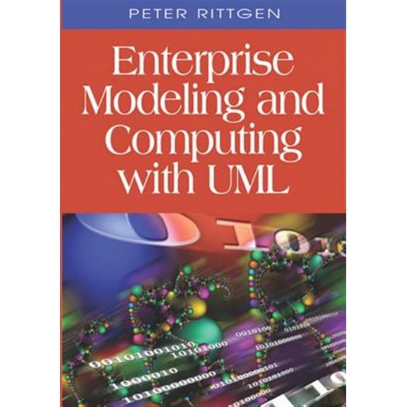 Pre-Owned Enterprise Modeling and Computing with UML (Hardcover)