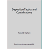 Pre-Owned Deposition Tactics and Considerations (Paperback) 1556811802 9781556811807