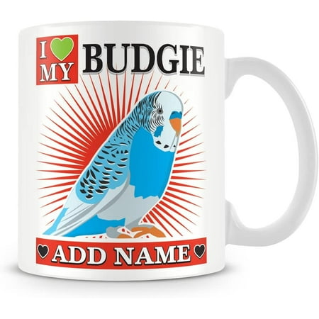 

I Love My Budgie Personalised Mug with Name - Budgie Mug - Blue
