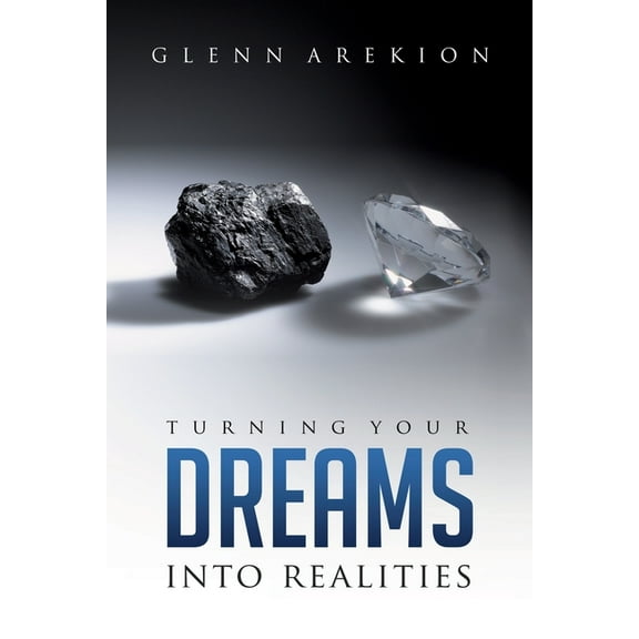 Turning Your Dreams into Realities (Paperback)