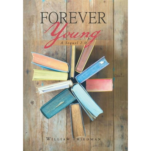 Forever Young: A Sequel 2.0 (Hardcover)