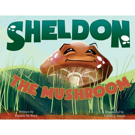Sheldon, the Mushroom, (Paperback)
