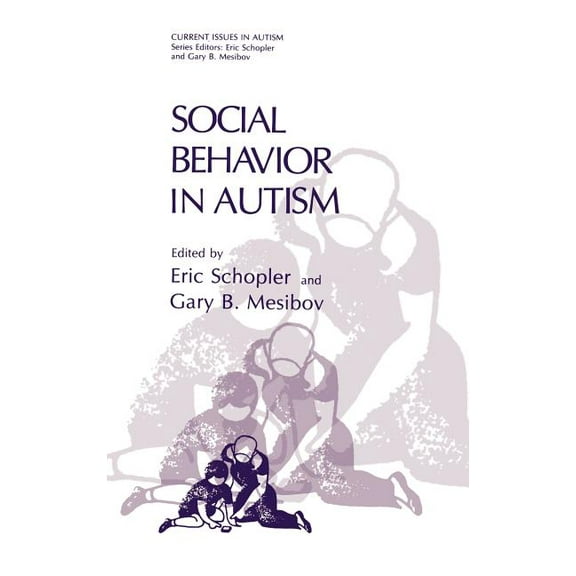 Current Issues in Autism Social Behavior in Autism, (Hardcover)