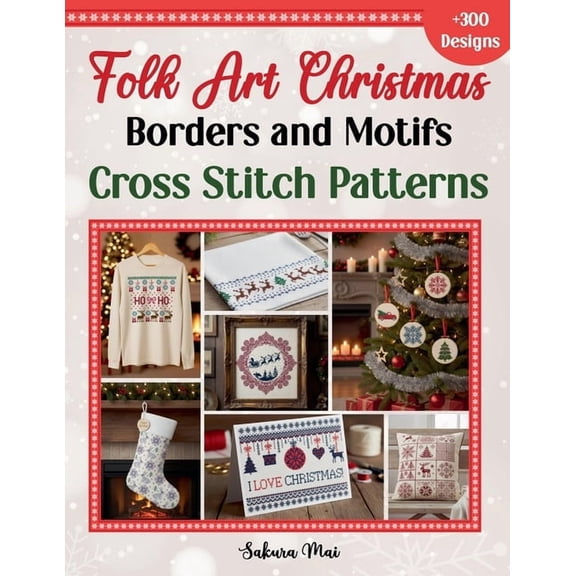 Folk Art Christmas Borders and Motifs Cross Stitch Patterns, (Paperback)